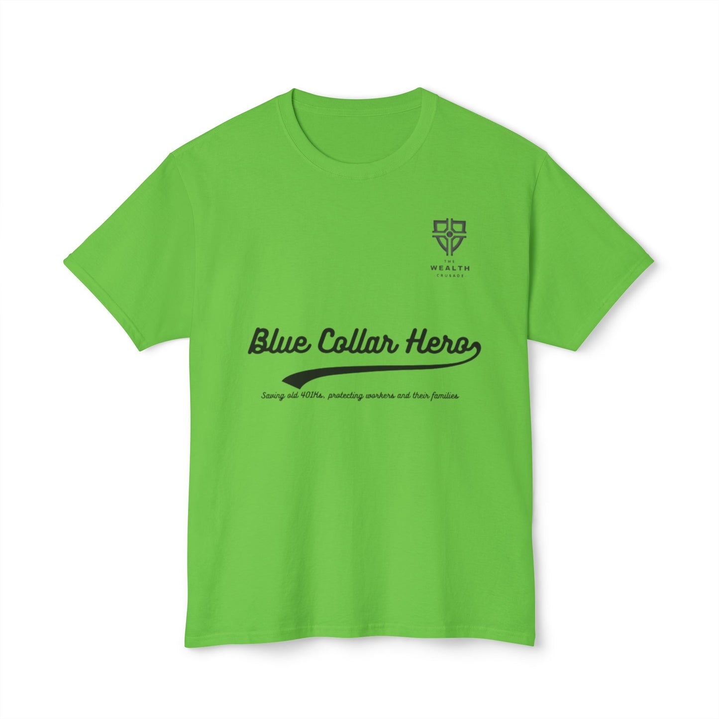 Heroic Blue Collar T-Shirt - Celebrating Frontline Workers & Wealth Education