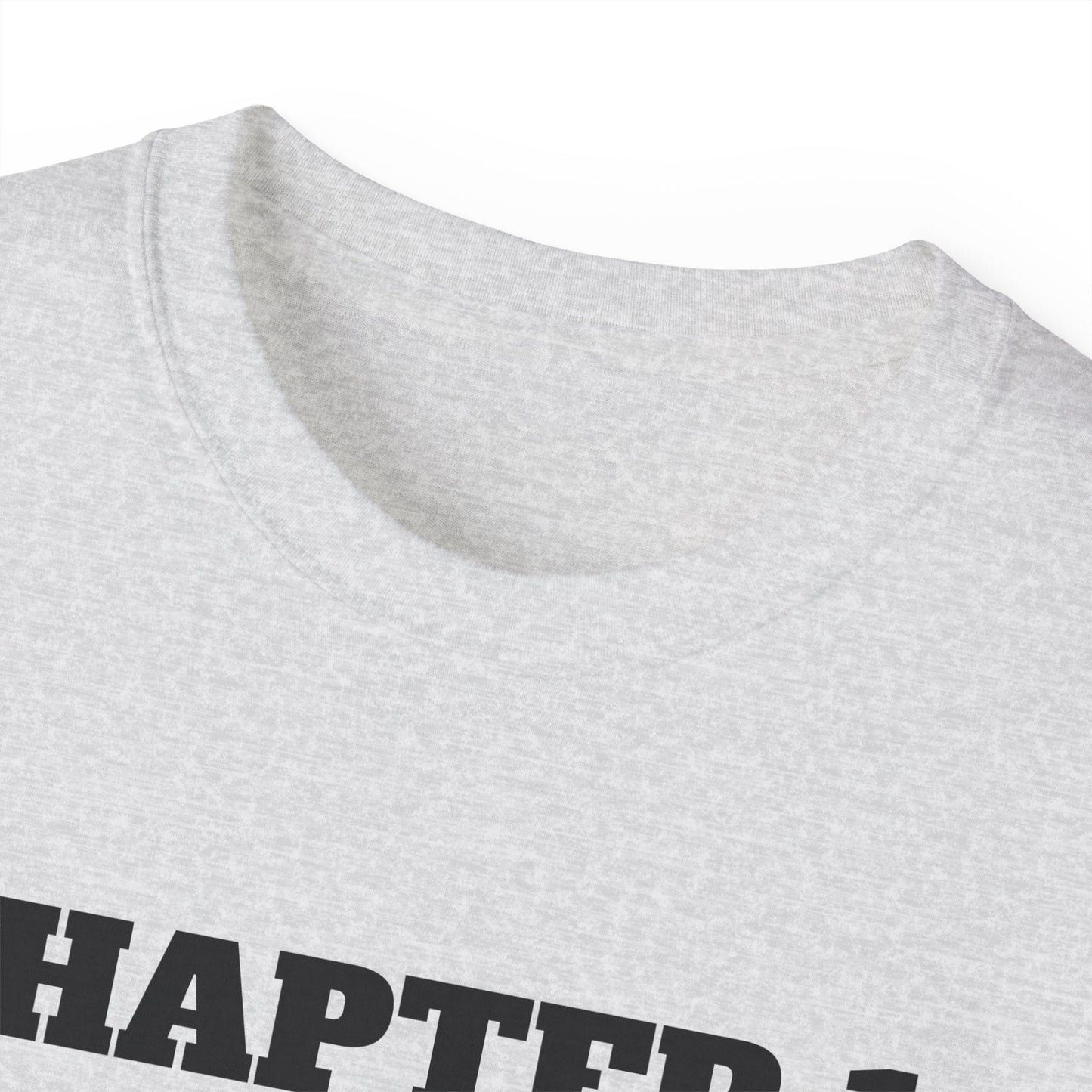 Inspirational Unisex Ultra Cotton Tee - "Chapter 1: A Decision was made"