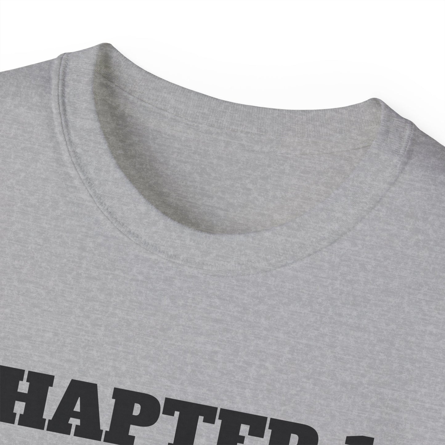 Inspirational Unisex Ultra Cotton Tee - "Chapter 1: A Decision was made"