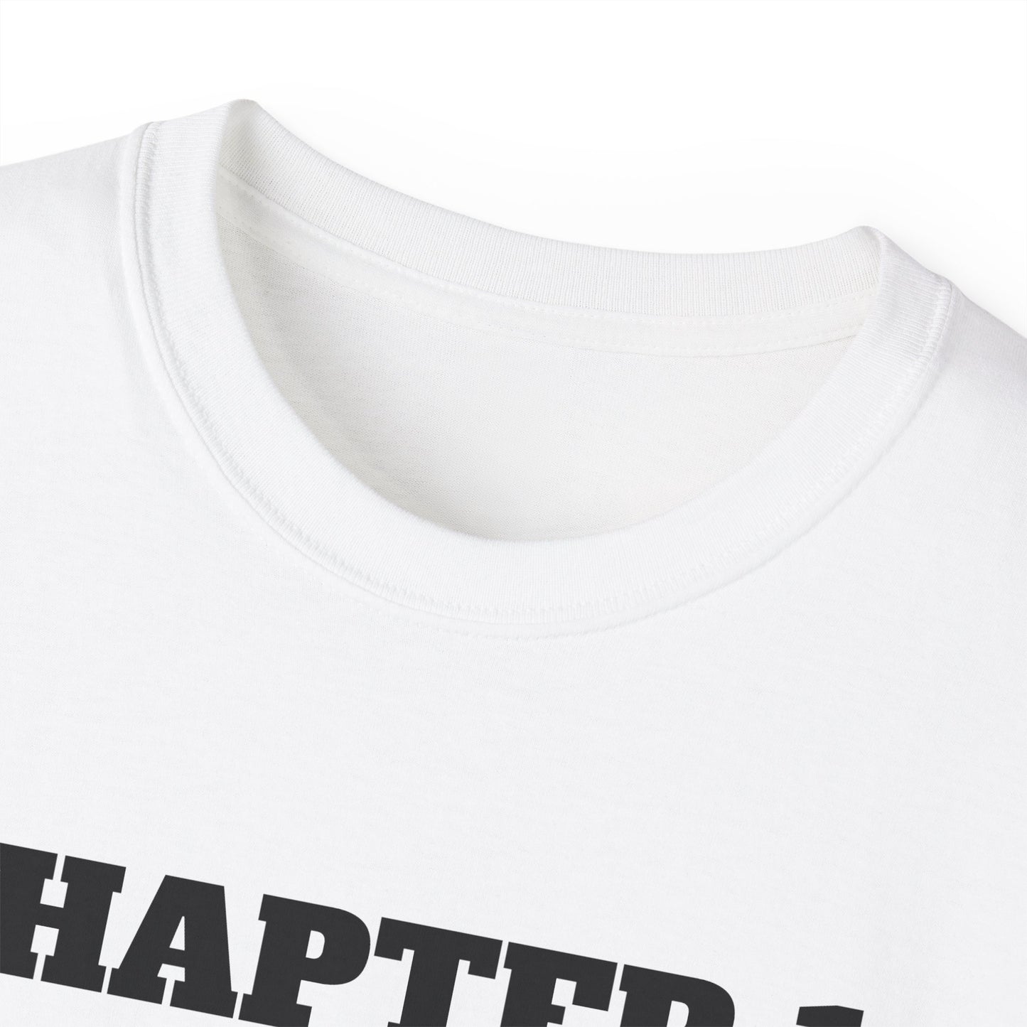 Inspirational Unisex Ultra Cotton Tee - "Chapter 1: A Decision was made"